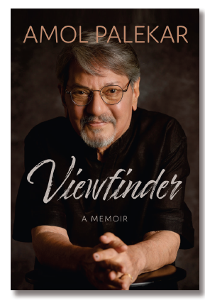 VIEWFINDER A Memoir By Amol Palekar