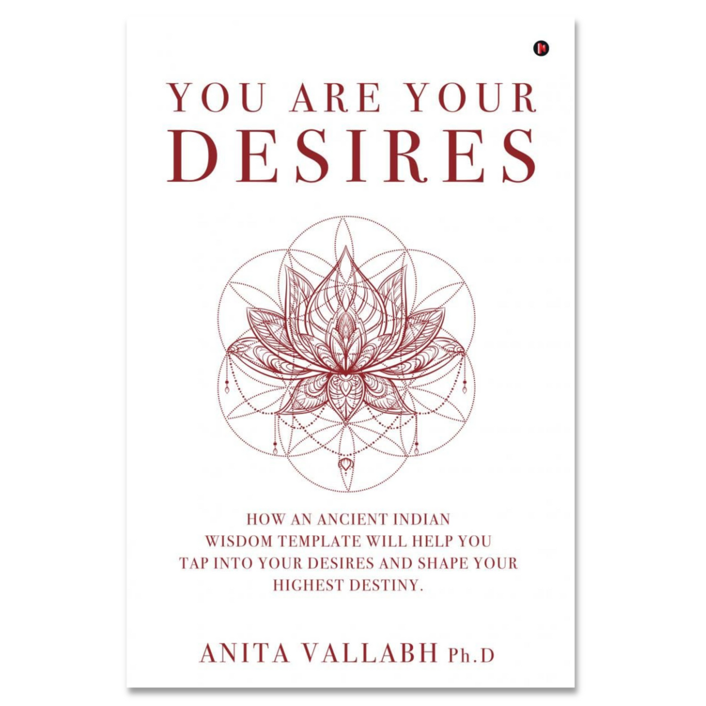 You Are Your DESIRES in English by Anita Vallabh