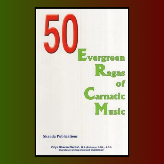50 Evergreen ragas of carnatic music