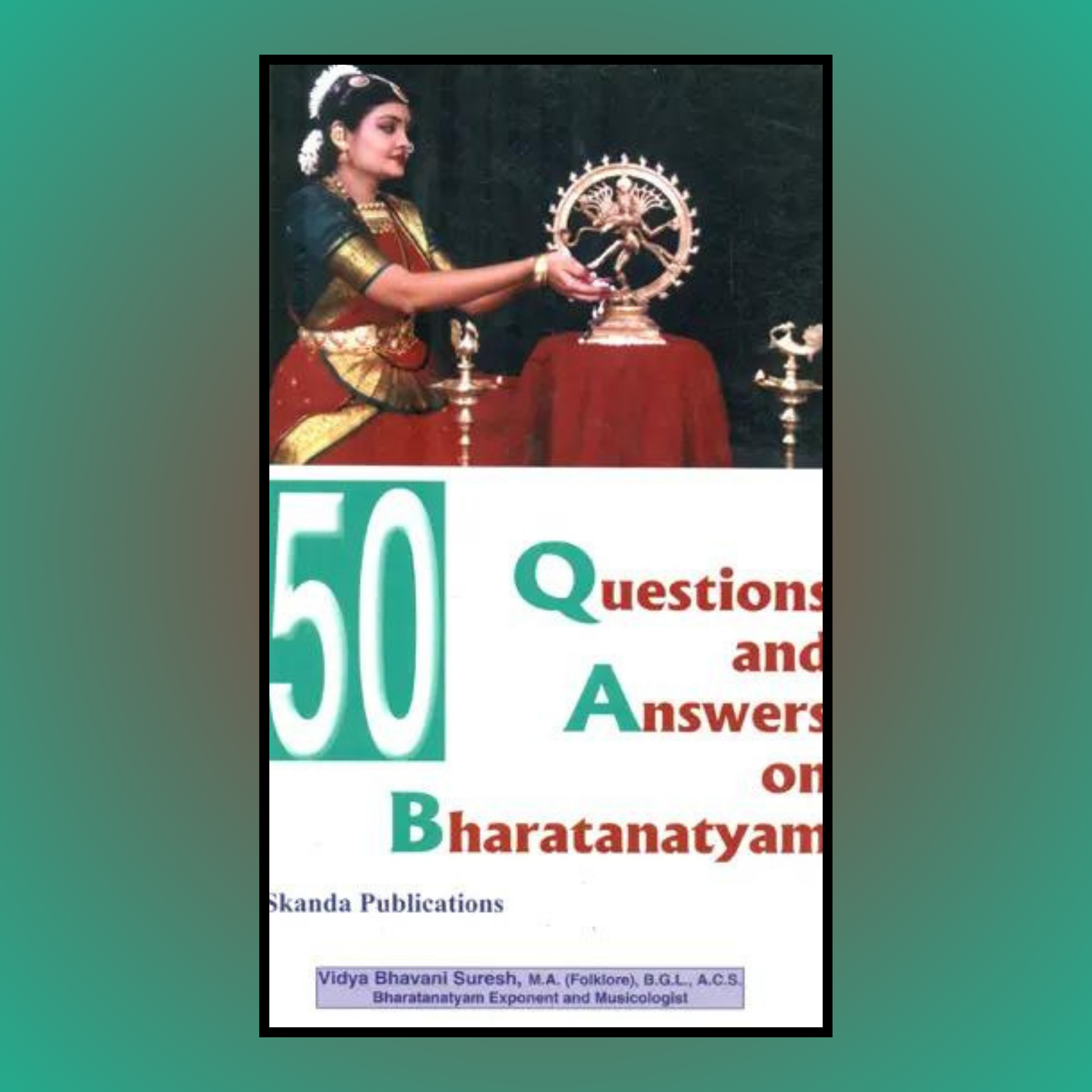 50 Question & Answers on Bharatanatyam – MDnD Store