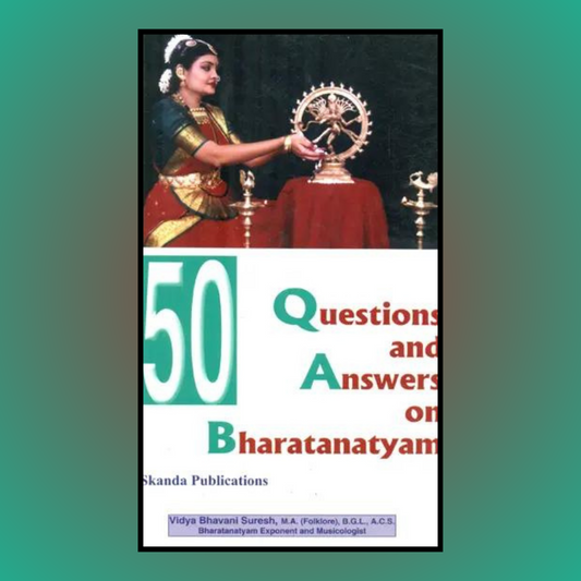 50 Question & Answers on Bharatanatyam