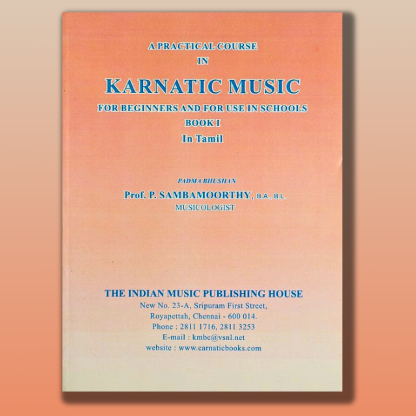 A practical course in carnatic music volume - 1