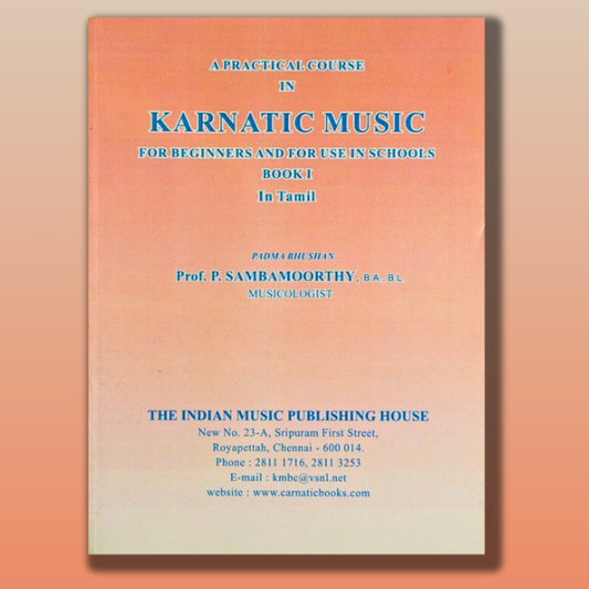 A practical course in carnatic music volume - 1