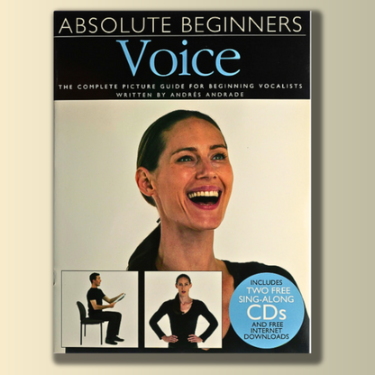 Absolute beginners voice book with CD - Andres Andrade