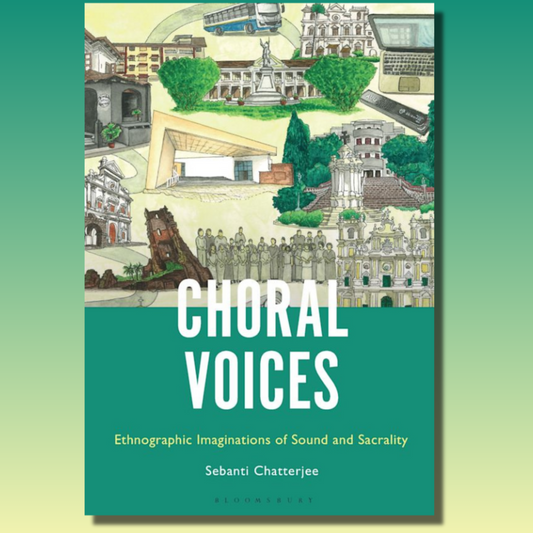 Choral Voices: Ethnographic Imaginations of Sound and Sacrality