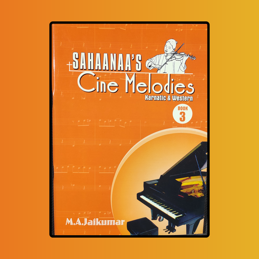 Sahaanaa's cine melodies book 3 - M. A. Jaikumar