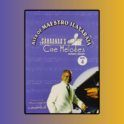 Sahaanaa's cine melodies book 4 - Ilayaraja