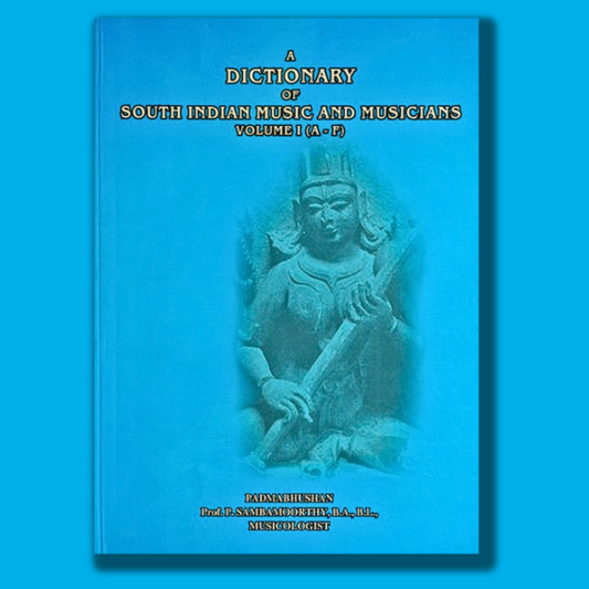 Dictionary of South Indian Music and Musicians volume - 1