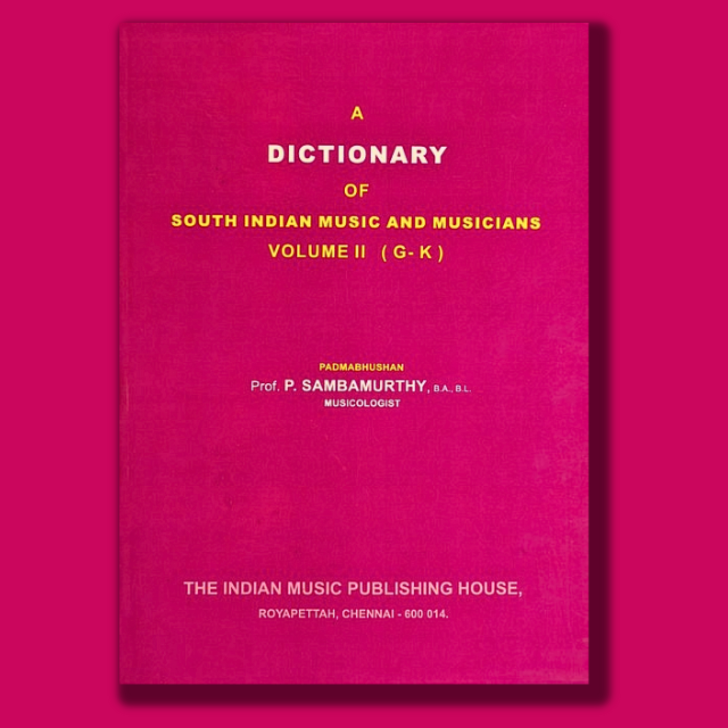 Dictionary of South Indian Music and Musicians volume - 2