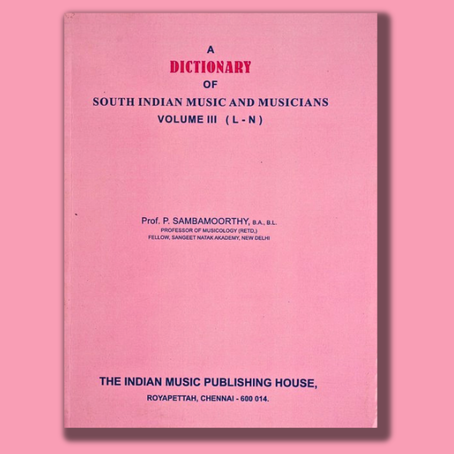 Dictionary of South Indian Music and Musicians volume - 3