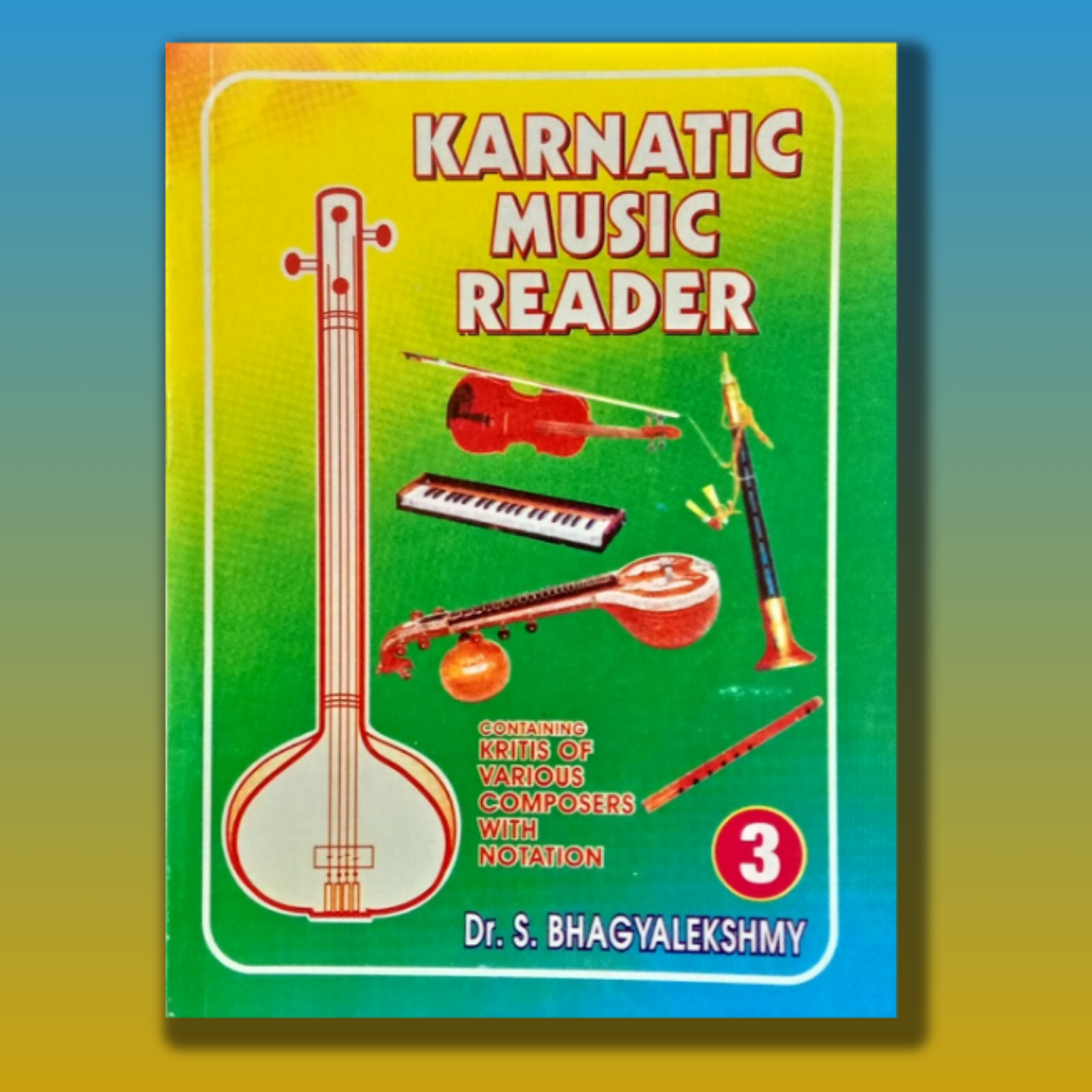 Karnatic Music Reader In 4 Parts