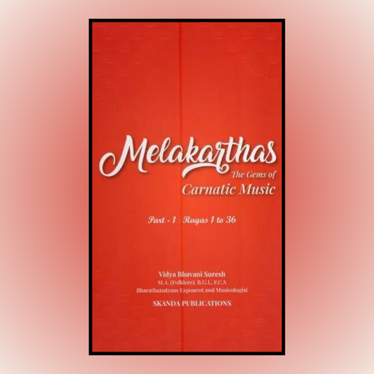 Melakarthas the Gems of carnatic music volume 1
