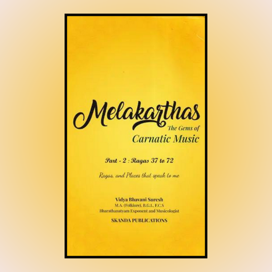Melakarthas the gems of carnatic music volume 2