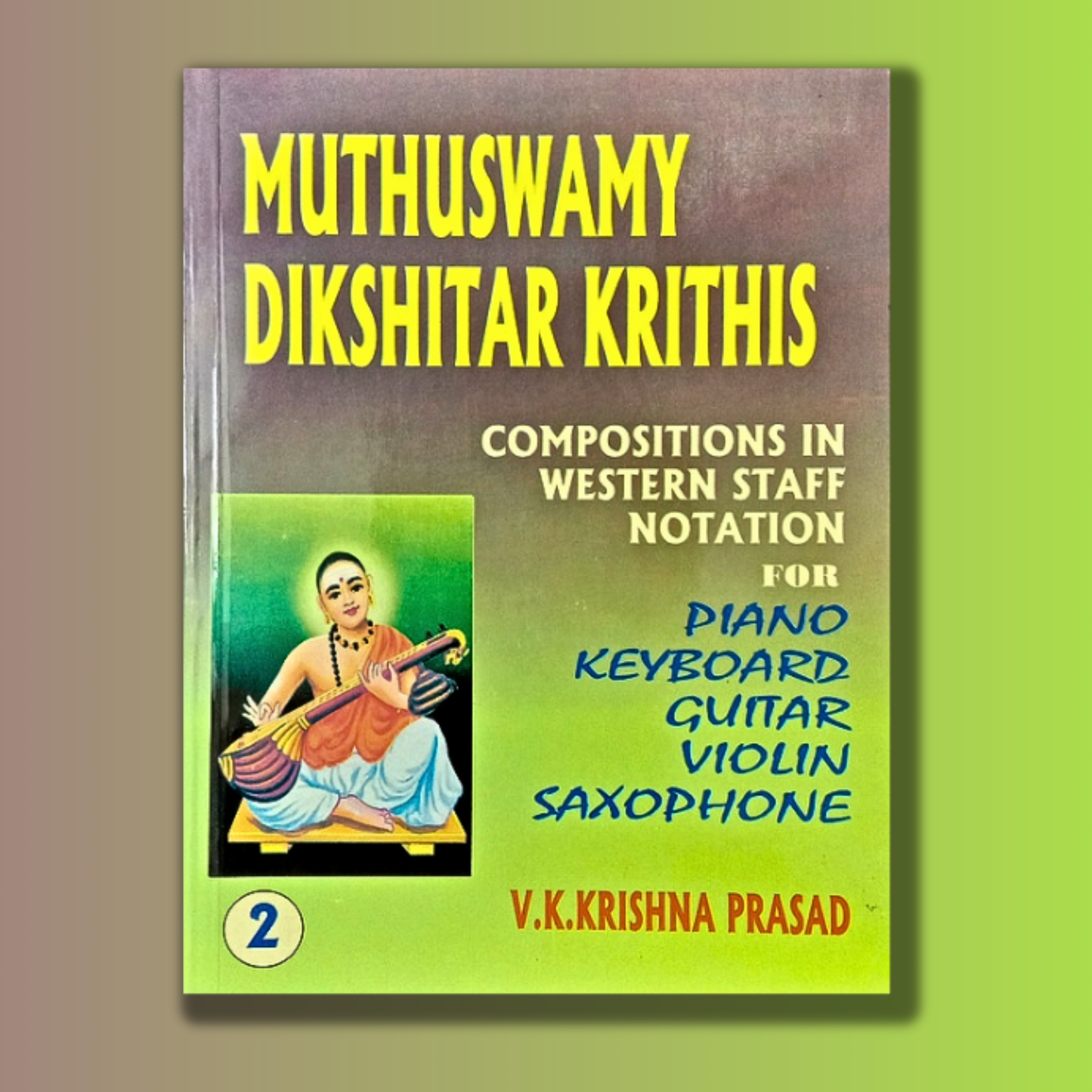 Compositions of Muthuswamy Dikshitar in western staff notation - 2 Parts