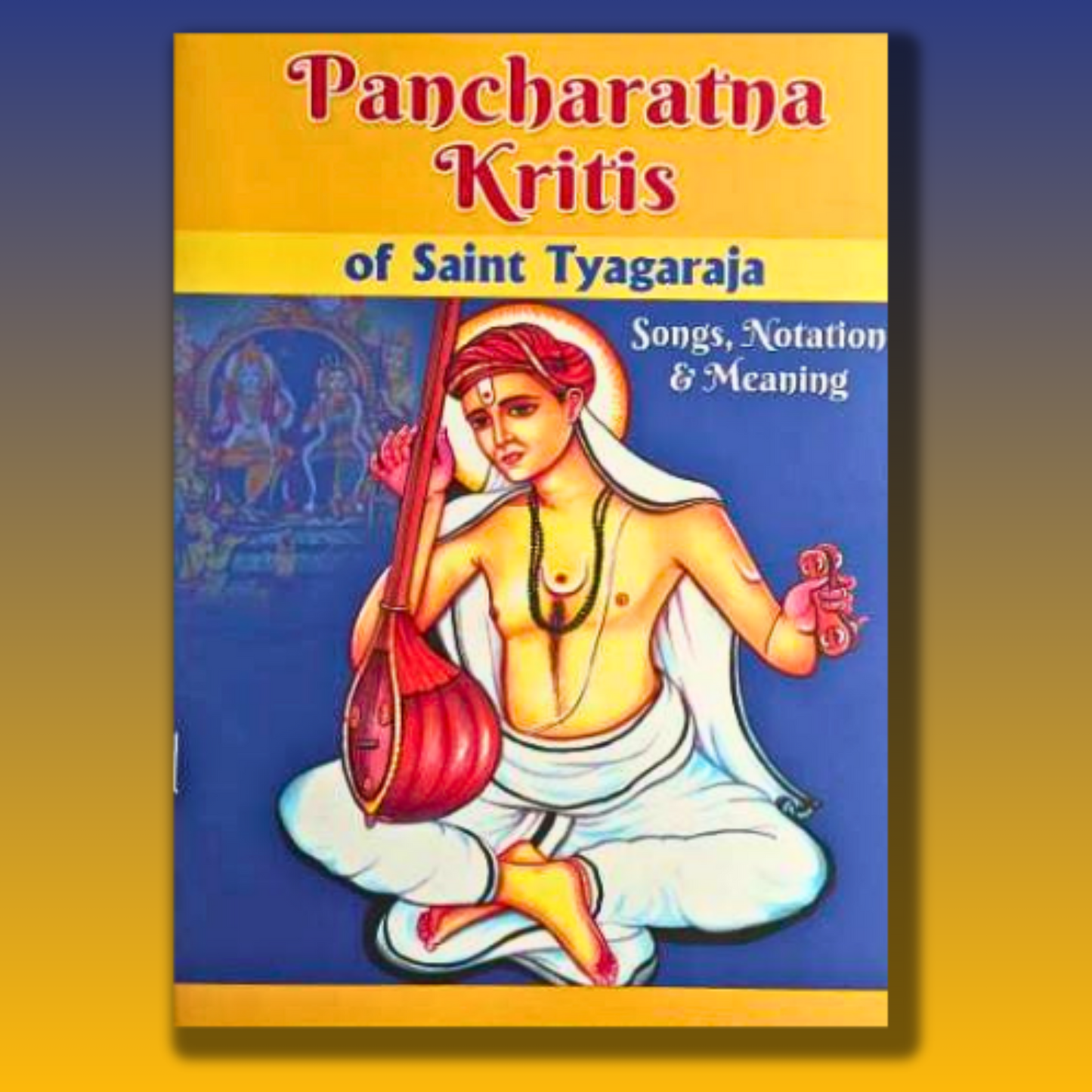 Pancharatna Kritis of Saint Tyagaraja - English