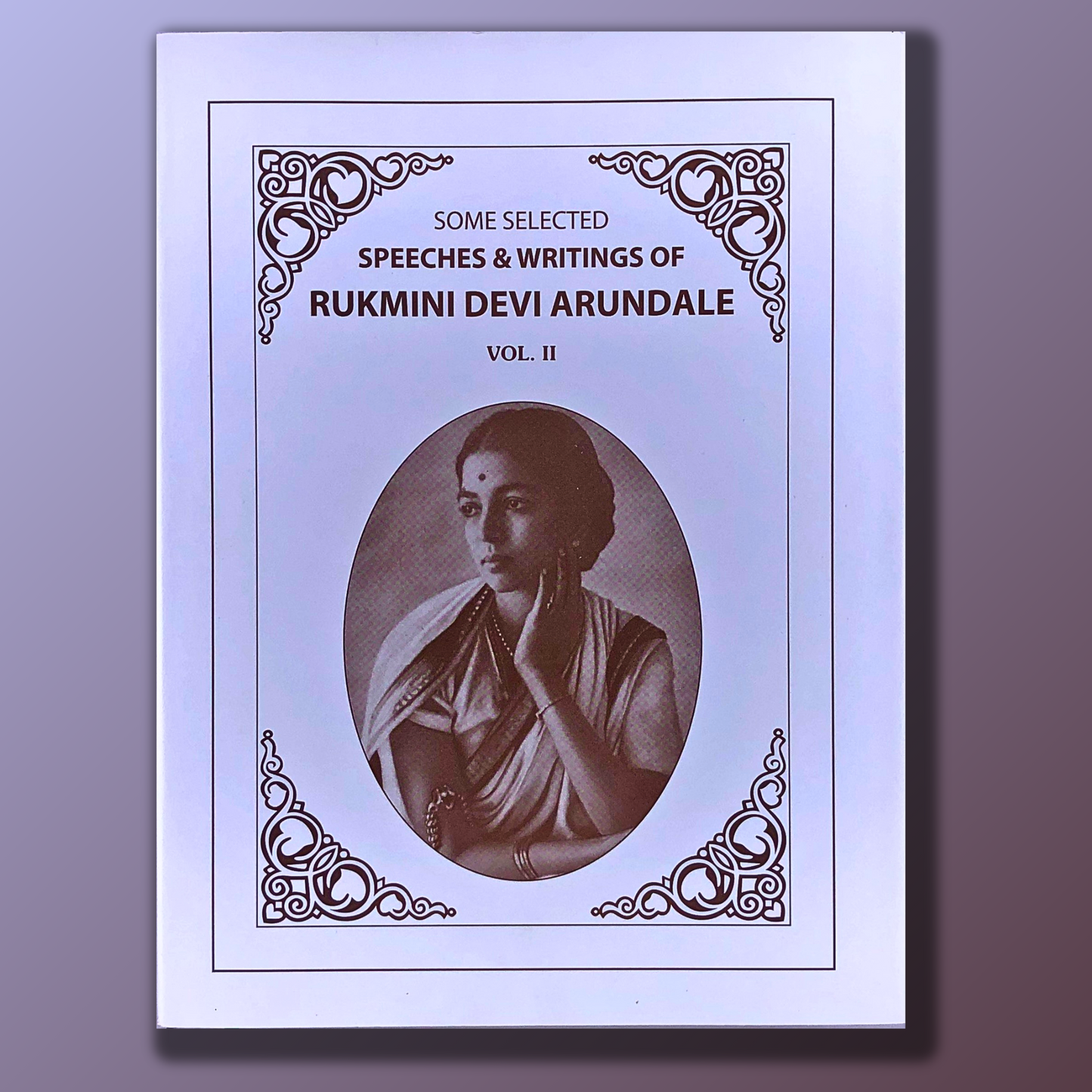 Speeches & Writings of Rukmini Devi volume II