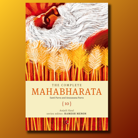 The Complete Mahabharata Volume 10