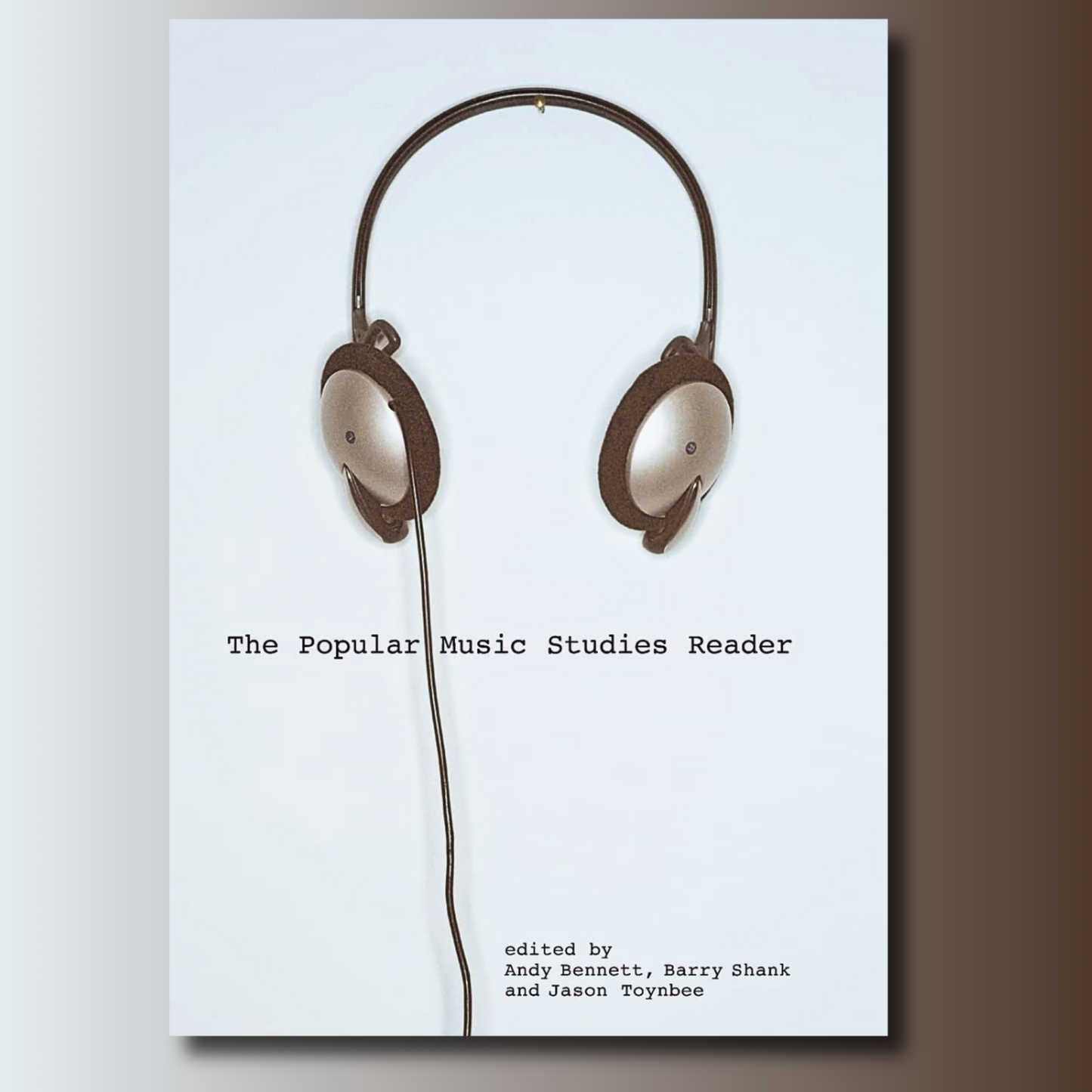 The Popular Music Studies Reader