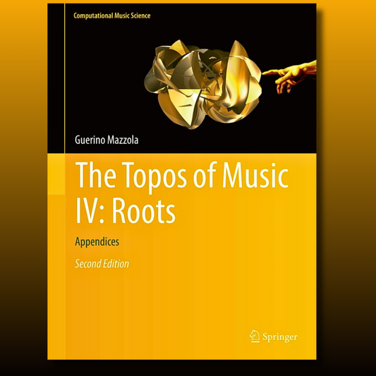 The Topos of Music IV: Roots:Appendices: Computational Music Science