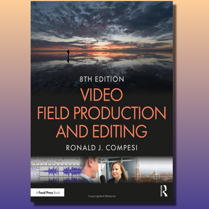 Video Field Production and Editing