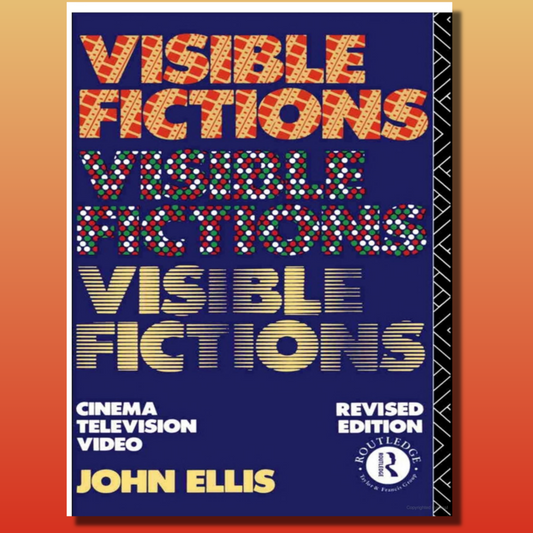 Visible Fictions: Cinema, Television, Video
